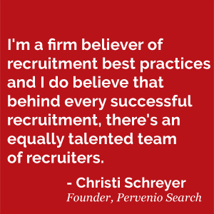 Recruitment Best Practices Quote By Christi Schreyer